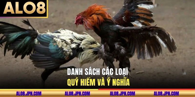 Danh sách các loại quý hiếm và ý nghĩa