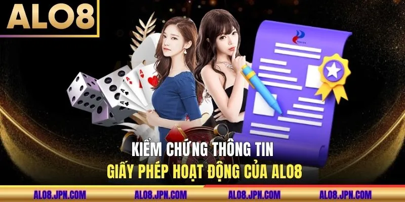 Kiểm chứng thông tin giấy phép hoạt động của ALO8